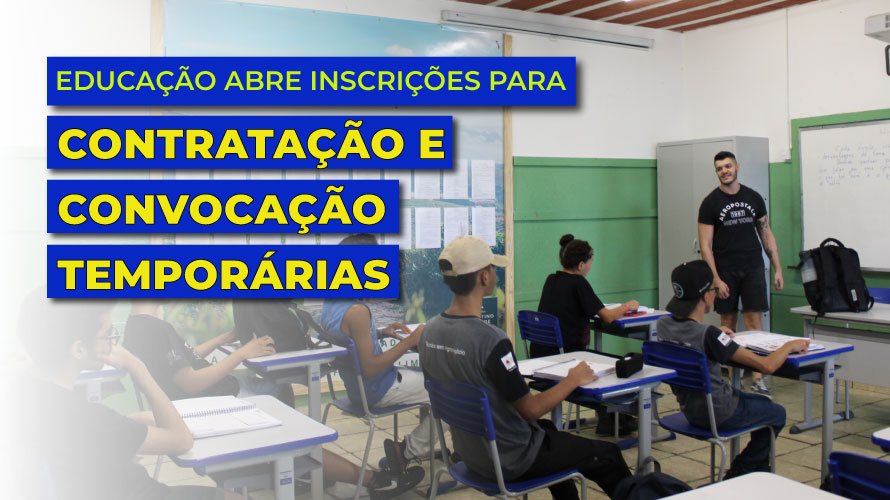 Educação abre inscrições para convocação e contratação temporária na rede estadual de ensino