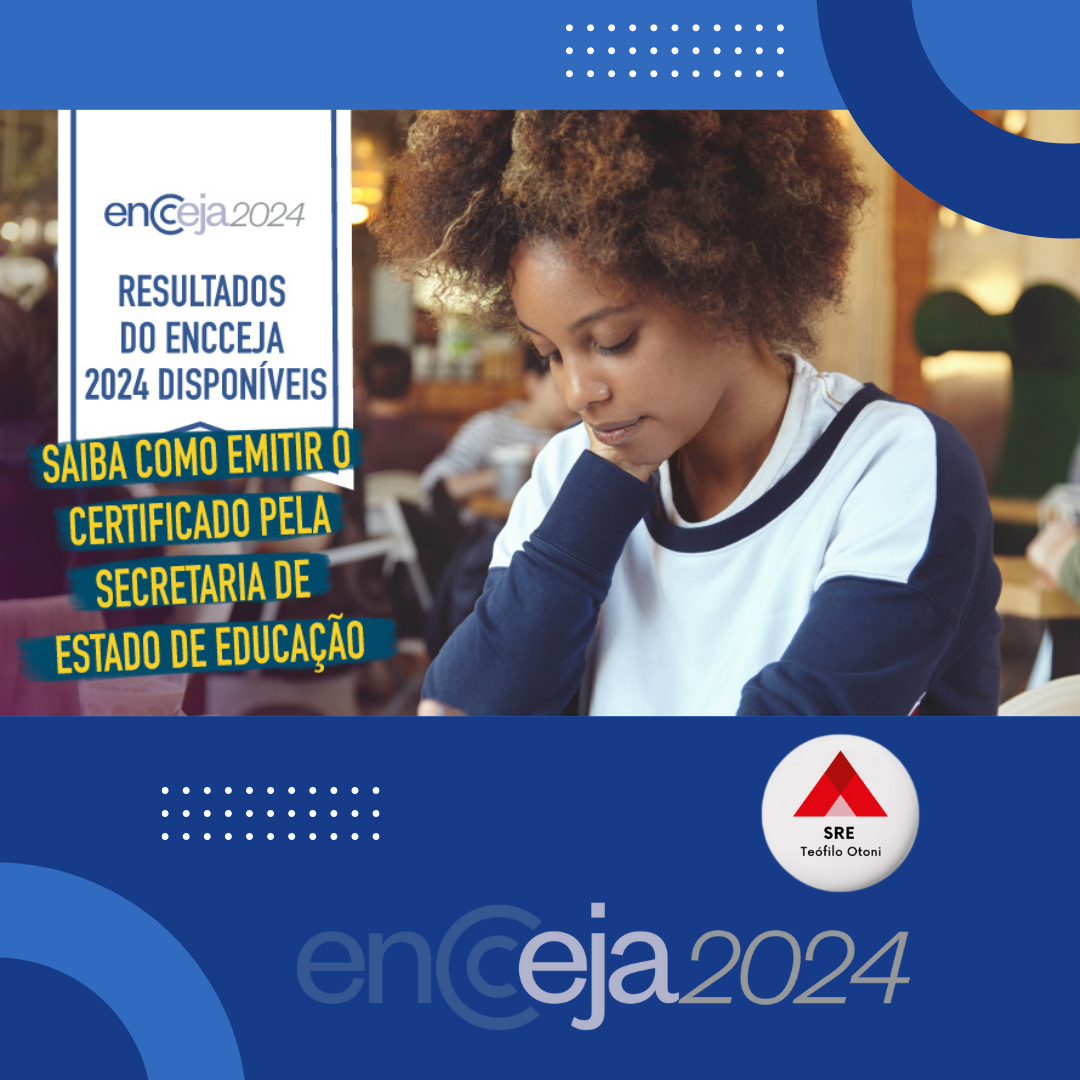 Jovens e adultos que realizaram o exame podem obter o certificado por meio de Unidades Certificadoras credenciadas no estado